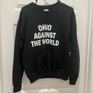 Ohio against the world sweatshirt. Size S